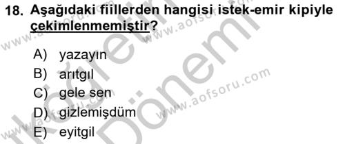 XIV-XV. Yüzyıllar Türk Dili Dersi 2016 - 2017 Yılı (Vize) Ara Sınavı 18. Soru