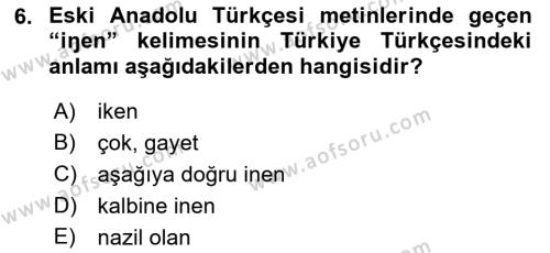 XIV-XV. Yüzyıllar Türk Dili Dersi 2017 - 2018 Yılı 3 Ders Sınavı 6. Soru