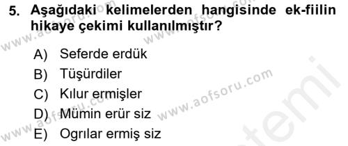 XIV-XV. Yüzyıllar Türk Dili Dersi 2017 - 2018 Yılı (Vize) Ara Sınavı 5. Soru