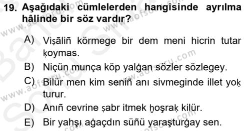 XIV-XV. Yüzyıllar Türk Dili Dersi 2017 - 2018 Yılı (Final) Dönem Sonu Sınavı 19. Soru