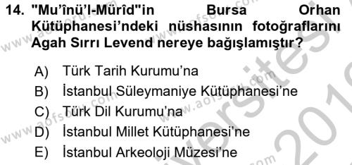 XIV-XV. Yüzyıllar Türk Dili Dersi 2018 - 2019 Yılı Yaz Okulu Sınavı 14. Soru