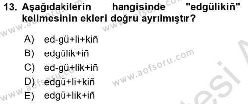 XIV-XV. Yüzyıllar Türk Dili Dersi 2021 - 2022 Yılı (Vize) Ara Sınavı 13. Soru