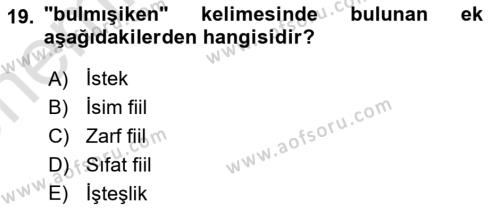 XIV-XV. Yüzyıllar Türk Dili Dersi 2021 - 2022 Yılı (Vize) Ara Sınavı 19. Soru