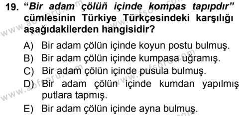 Çağdaş Türk Yazı Dilleri 1 Dersi 2012 - 2013 Yılı (Final) Dönem Sonu Sınavı 19. Soru