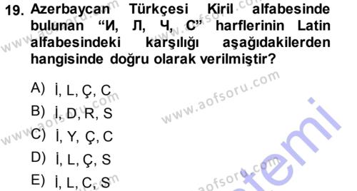 Çağdaş Türk Yazı Dilleri 1 Dersi 2013 - 2014 Yılı (Vize) Ara Sınavı 19. Soru