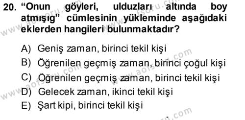 Çağdaş Türk Yazı Dilleri 1 Dersi 2013 - 2014 Yılı (Vize) Ara Sınavı 20. Soru
