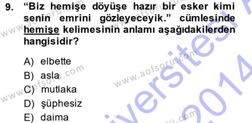 Çağdaş Türk Yazı Dilleri 1 Dersi 2013 - 2014 Yılı (Final) Dönem Sonu Sınavı 9. Soru