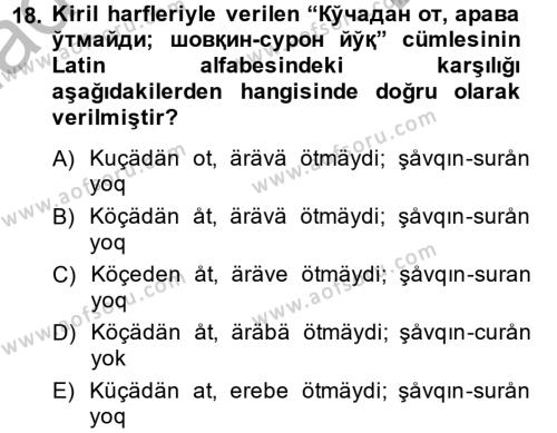 Çağdaş Türk Yazı Dilleri 1 Dersi 2014 - 2015 Yılı (Final) Dönem Sonu Sınavı 18. Soru