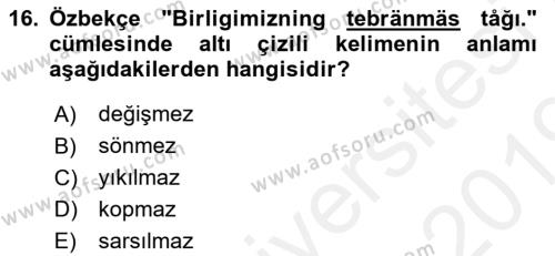 Çağdaş Türk Yazı Dilleri 1 Dersi 2018 - 2019 Yılı (Final) Dönem Sonu Sınavı 16. Soru