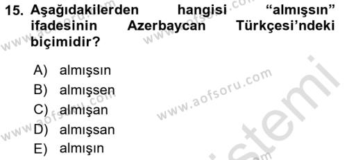 Çağdaş Türk Yazı Dilleri 1 Dersi 2021 - 2022 Yılı (Vize) Ara Sınavı 15. Soru