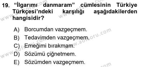 Çağdaş Türk Yazı Dilleri 1 Dersi 2021 - 2022 Yılı (Vize) Ara Sınavı 19. Soru