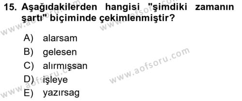 Çağdaş Türk Yazı Dilleri 1 Dersi 2022 - 2023 Yılı (Vize) Ara Sınavı 15. Soru