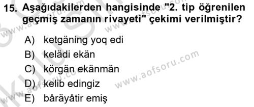 Çağdaş Türk Yazı Dilleri 1 Dersi 2022 - 2023 Yılı Yaz Okulu Sınavı 15. Soru