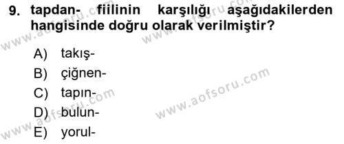 Çağdaş Türk Yazı Dilleri 1 Dersi 2022 - 2023 Yılı Yaz Okulu Sınavı 9. Soru