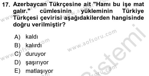 Çağdaş Türk Yazı Dilleri 1 Dersi 2023 - 2024 Yılı (Vize) Ara Sınavı 17. Soru