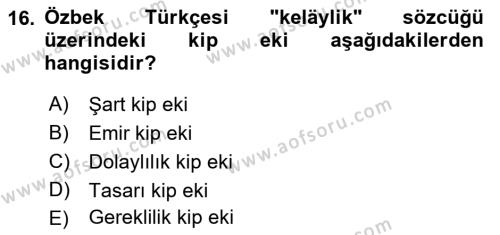 Çağdaş Türk Yazı Dilleri 1 Dersi 2023 - 2024 Yılı (Final) Dönem Sonu Sınavı 16. Soru