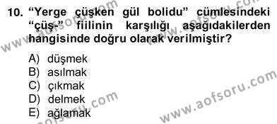 Çağdaş Türk Yazı Dilleri 2 Dersi 2012 - 2013 Yılı (Vize) Ara Sınavı 10. Soru
