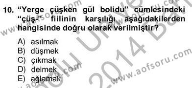 Çağdaş Türk Yazı Dilleri 2 Dersi 2013 - 2014 Yılı (Vize) Ara Sınavı 10. Soru