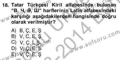 Çağdaş Türk Yazı Dilleri 2 Dersi 2013 - 2014 Yılı (Vize) Ara Sınavı 18. Soru