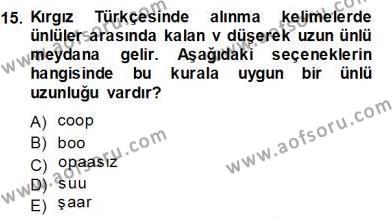 Çağdaş Türk Yazı Dilleri 2 Dersi 2013 - 2014 Yılı (Final) Dönem Sonu Sınavı 15. Soru