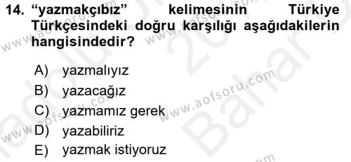 Çağdaş Türk Yazı Dilleri 2 Dersi 2017 - 2018 Yılı (Vize) Ara Sınavı 14. Soru