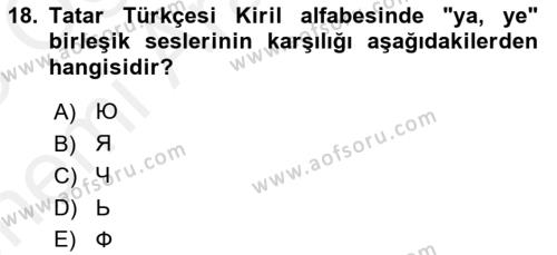 Çağdaş Türk Yazı Dilleri 2 Dersi 2017 - 2018 Yılı (Vize) Ara Sınavı 18. Soru