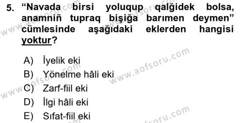 Çağdaş Türk Yazı Dilleri 2 Dersi 2017 - 2018 Yılı (Vize) Ara Sınavı 5. Soru