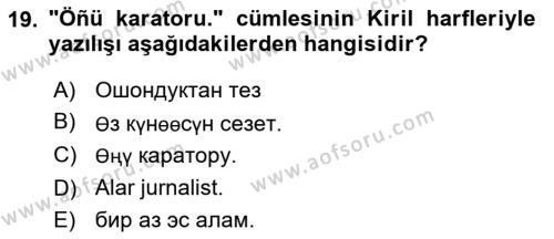 Çağdaş Türk Yazı Dilleri 2 Dersi 2018 - 2019 Yılı 3 Ders Sınavı 19. Soru