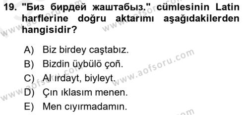 Çağdaş Türk Yazı Dilleri 2 Dersi 2018 - 2019 Yılı (Final) Dönem Sonu Sınavı 19. Soru