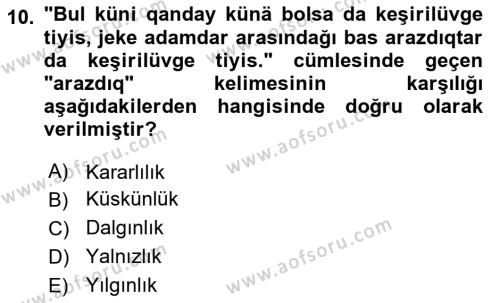 Çağdaş Türk Yazı Dilleri 2 Dersi 2020 - 2021 Yılı Yaz Okulu Sınavı 10. Soru