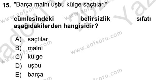 Çağdaş Türk Yazı Dilleri 2 Dersi 2020 - 2021 Yılı Yaz Okulu Sınavı 15. Soru