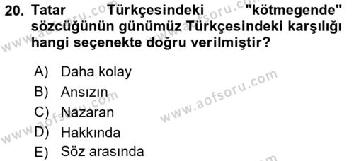 Çağdaş Türk Yazı Dilleri 2 Dersi 2021 - 2022 Yılı (Vize) Ara Sınavı 20. Soru