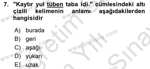 Çağdaş Türk Yazı Dilleri 2 Dersi 2021 - 2022 Yılı (Final) Dönem Sonu Sınavı 7. Soru