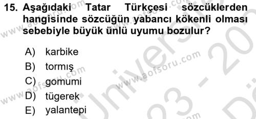 Çağdaş Türk Yazı Dilleri 2 Dersi 2023 - 2024 Yılı (Vize) Ara Sınavı 15. Soru