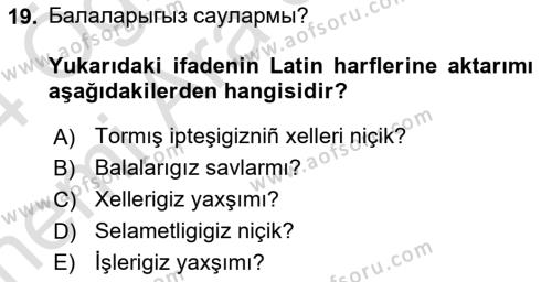 Çağdaş Türk Yazı Dilleri 2 Dersi 2023 - 2024 Yılı (Vize) Ara Sınavı 19. Soru