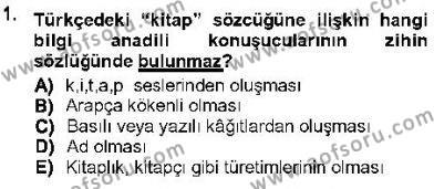 Genel Dilbilim 1 Dersi 2012 - 2013 Yılı (Vize) Ara Sınavı 1. Soru