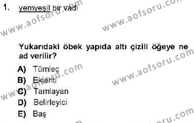 Genel Dilbilim 1 Dersi 2012 - 2013 Yılı (Final) Dönem Sonu Sınavı 1. Soru