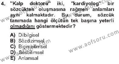 Genel Dilbilim 1 Dersi 2012 - 2013 Yılı Tek Ders Sınavı 4. Soru
