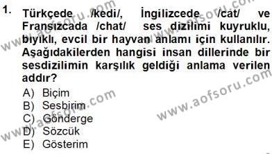 Genel Dilbilim 1 Dersi 2013 - 2014 Yılı Tek Ders Sınavı 1. Soru