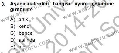 Genel Dilbilim 1 Dersi 2014 - 2015 Yılı (Final) Dönem Sonu Sınavı 3. Soru