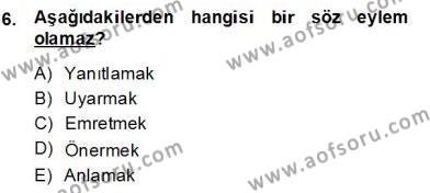 Genel Dilbilim 2 Dersi 2013 - 2014 Yılı (Final) Dönem Sonu Sınavı 6. Soru