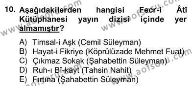 2. Meşrutiyet Dönemi Türk Edebiyatı Dersi 2012 - 2013 Yılı (Vize) Ara Sınavı 10. Soru