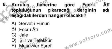 2. Meşrutiyet Dönemi Türk Edebiyatı Dersi 2012 - 2013 Yılı (Vize) Ara Sınavı 8. Soru