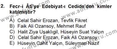 2. Meşrutiyet Dönemi Türk Edebiyatı Dersi 2012 - 2013 Yılı (Final) Dönem Sonu Sınavı 2. Soru
