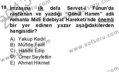 2. Meşrutiyet Dönemi Türk Edebiyatı Dersi 2013 - 2014 Yılı (Final) Dönem Sonu Sınavı 19. Soru