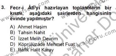 2. Meşrutiyet Dönemi Türk Edebiyatı Dersi 2013 - 2014 Yılı (Final) Dönem Sonu Sınavı 3. Soru