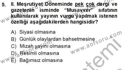 2. Meşrutiyet Dönemi Türk Edebiyatı Dersi 2014 - 2015 Yılı (Vize) Ara Sınavı 5. Soru