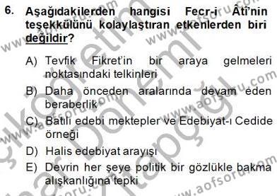 2. Meşrutiyet Dönemi Türk Edebiyatı Dersi 2014 - 2015 Yılı (Vize) Ara Sınavı 6. Soru