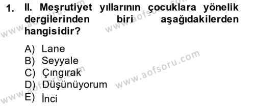 2. Meşrutiyet Dönemi Türk Edebiyatı Dersi 2014 - 2015 Yılı Tek Ders Sınavı 1. Soru