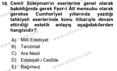 2. Meşrutiyet Dönemi Türk Edebiyatı Dersi 2023 - 2024 Yılı (Vize) Ara Sınavı 18. Soru